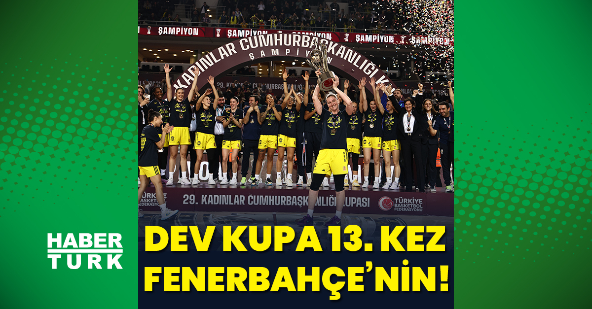 Cumhurbaşkanlığı Kupası 13. kez Fenerbahçe Opet’in!