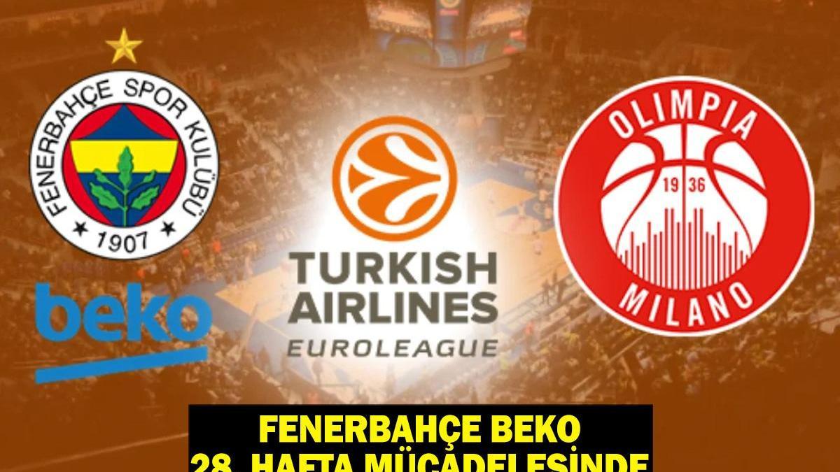 Olimpia Milano – Fenerbahçe Beko maçı ne zaman, saat kaçta, hangi kanalda?