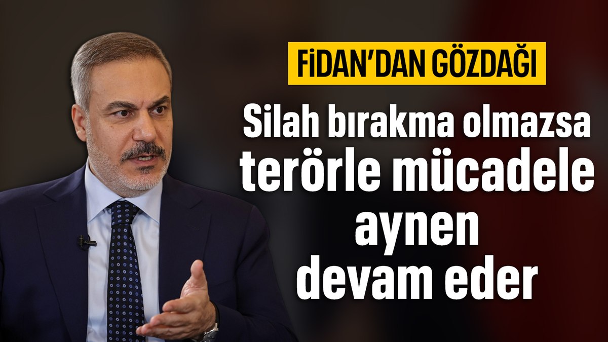 Hakan Fidan: PKK silah bırakırsa bölge halkları büyük istifade eder